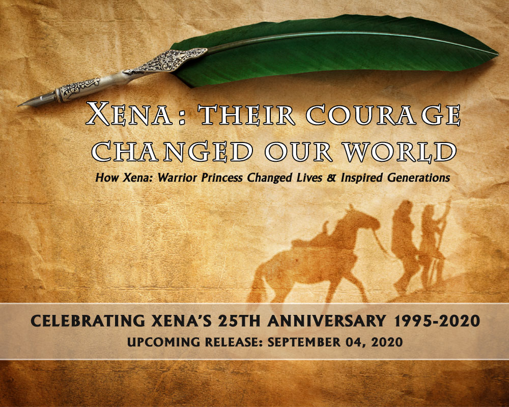 Xena: Their Courage Changed Our World