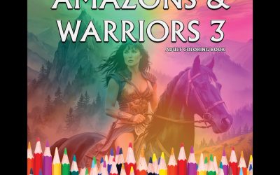 New Release: Amazons & Warriors Volume 3 Adult Coloring Book